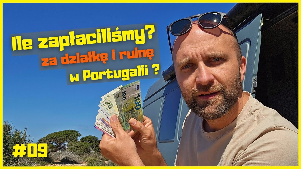 ZA ILE i dlaczego kupiliśmy działkę w Portugalii ?