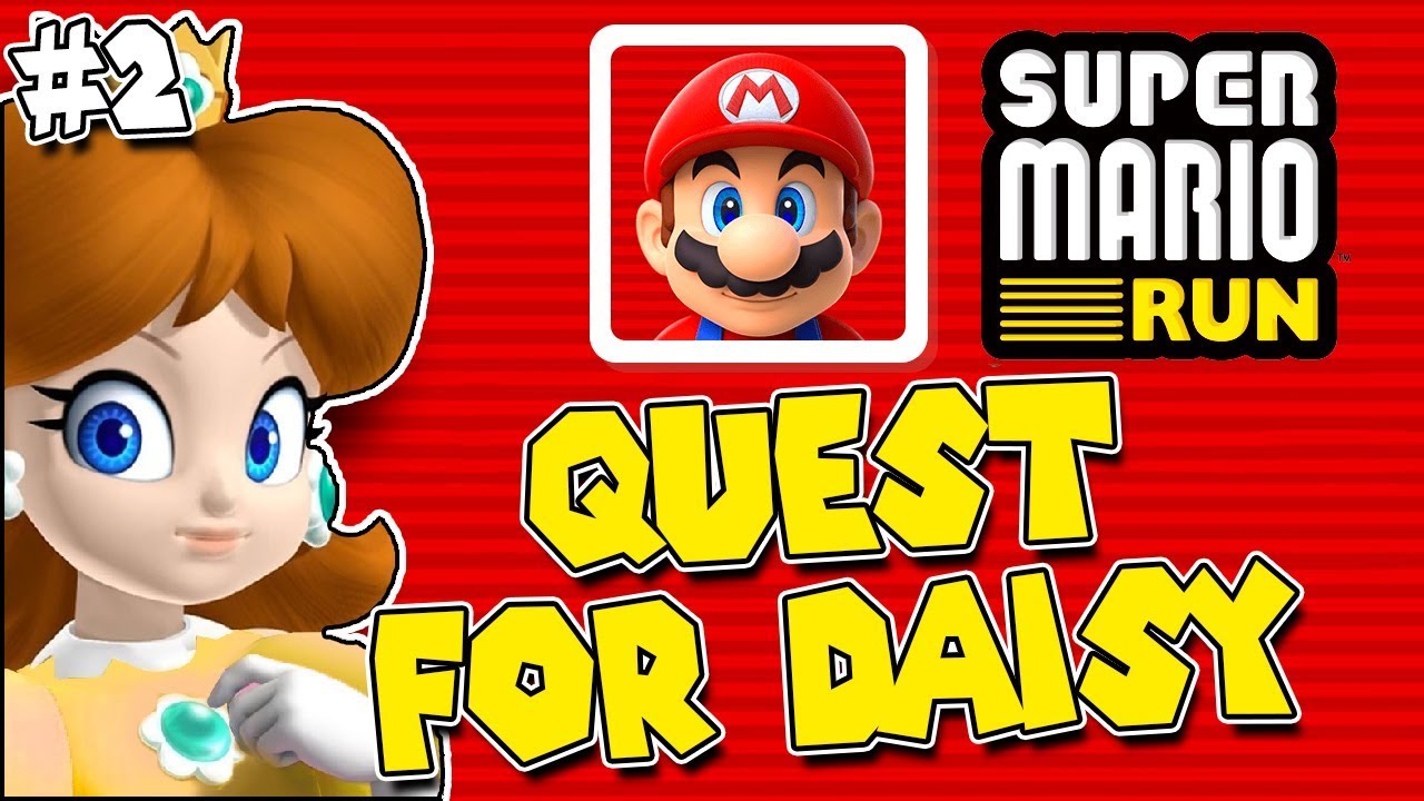 The Quest for Daisy Continues - Super Mario Run #2