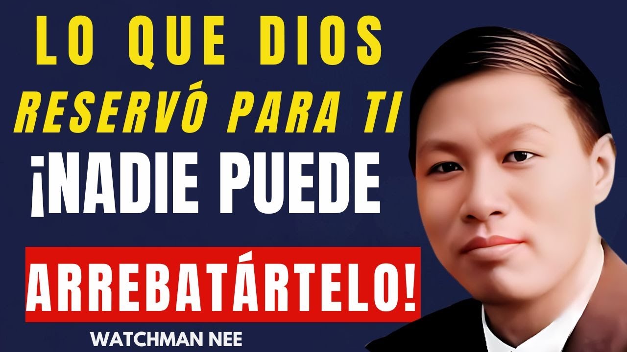 WATCHMAN NEE -   Recupera lo que el enemigo te quiso robar
