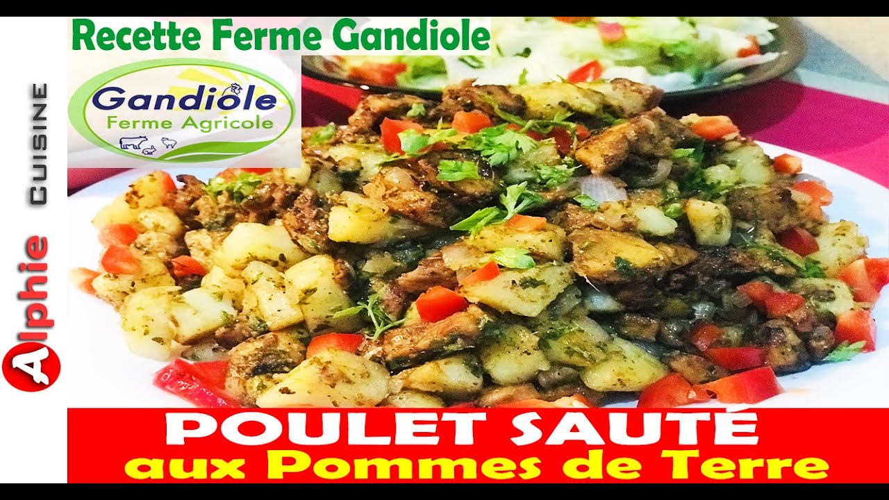 POULET SAUTÉ aux Pommes de Terre - Recette Facile FERME GANDIOLE !!!