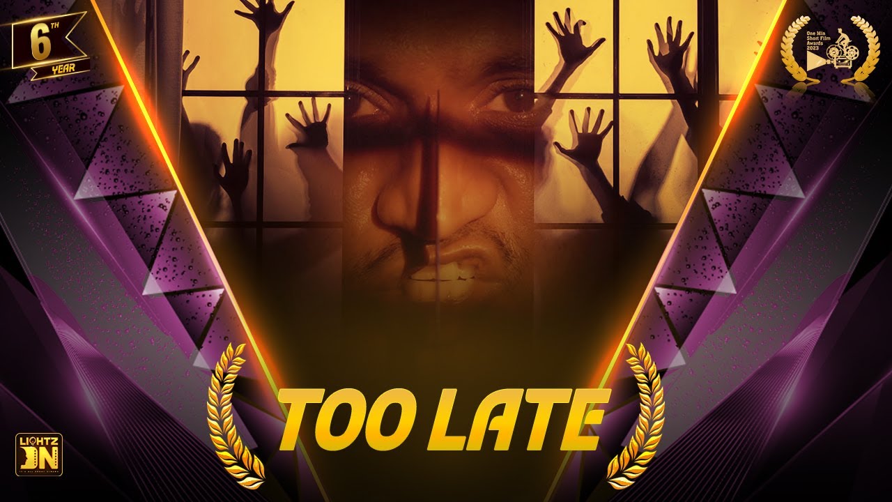 TOO LATE || 6TH YEAR - LIGHTZ ON 1 MIN AWARD WINNING SHORT FILMS 2024 || #lightzonawards #shortsfilm