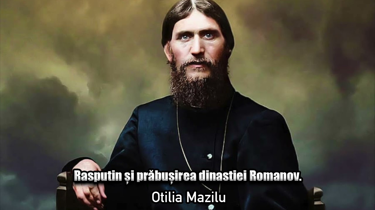 Rasputin Si Prabusirea Dinastiei Romanov