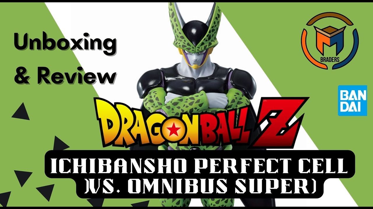 Dragon Ball Z Ichibansho Perfect Cell (Vs. Omnibus Super) - Unboxing and Review!