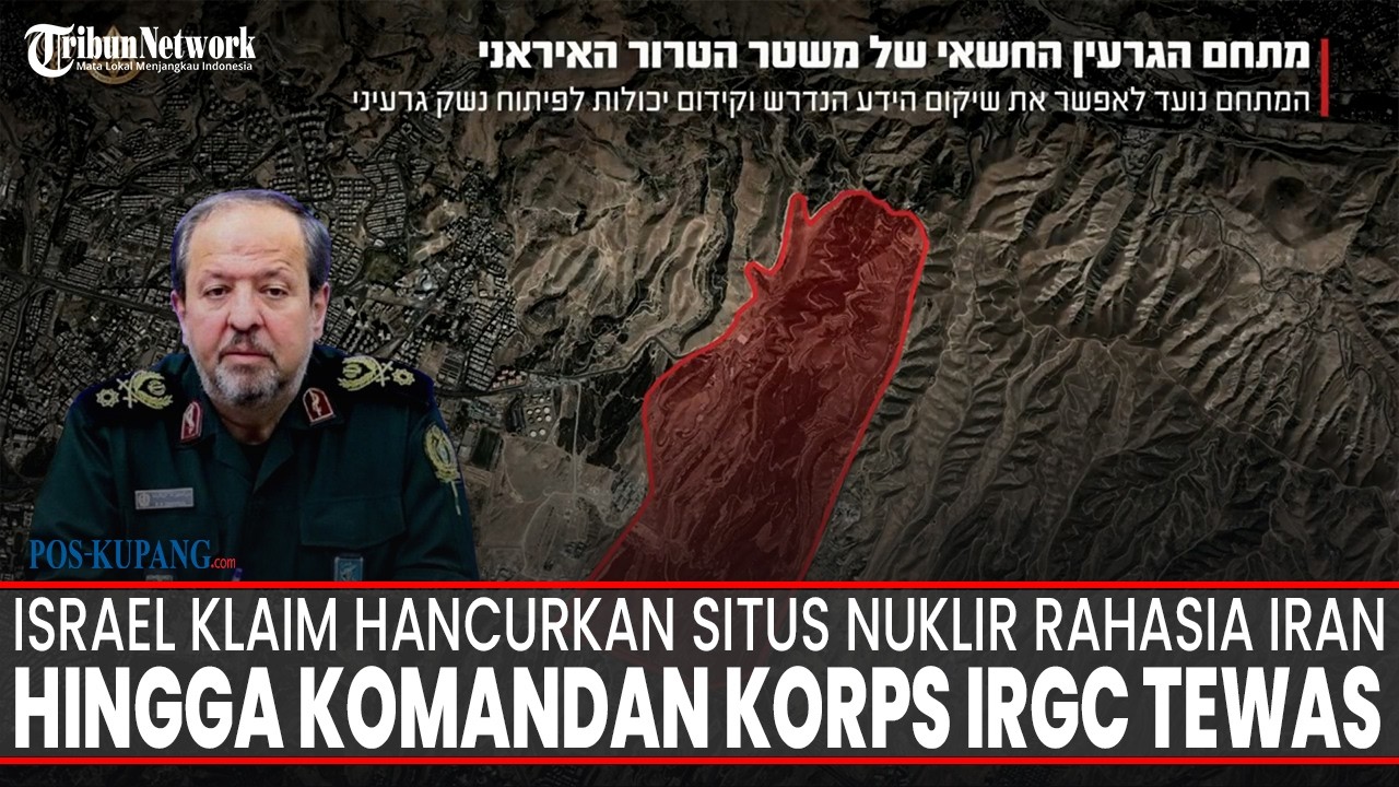 🔴LIVE MANCANEGARA: Israel Klaim Hancurkan Situs Nuklir Rahasia Iran hingga Komandan Korps IRGC Tewas
