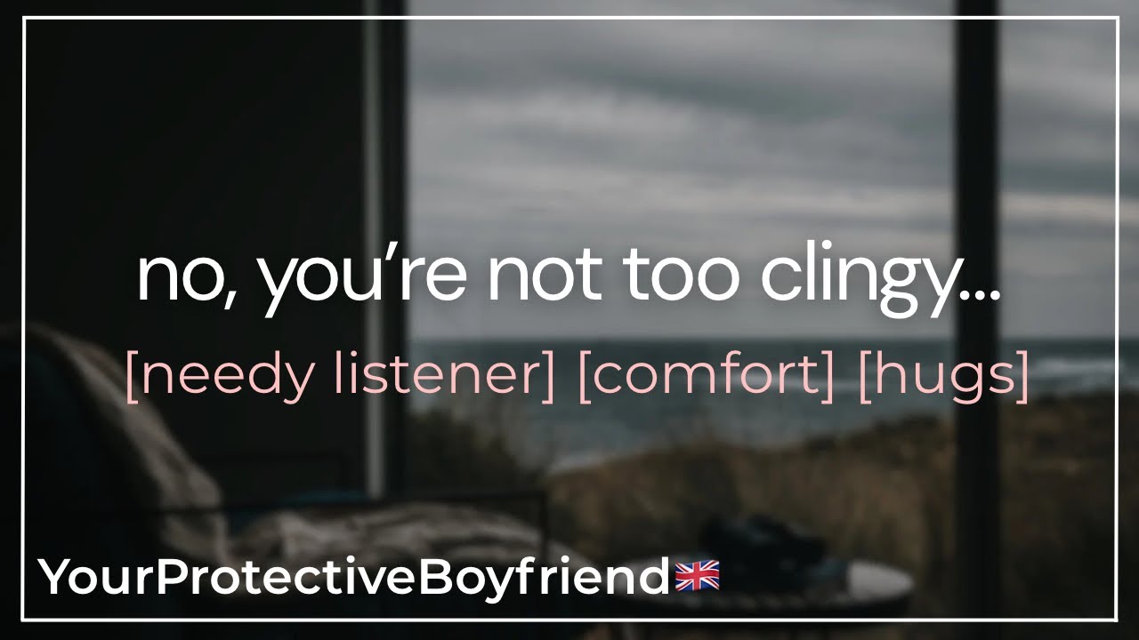 British Boyfriend Comforts You For Feeling Clingy | British Boyfriend ASMR Roleplay [M4A]