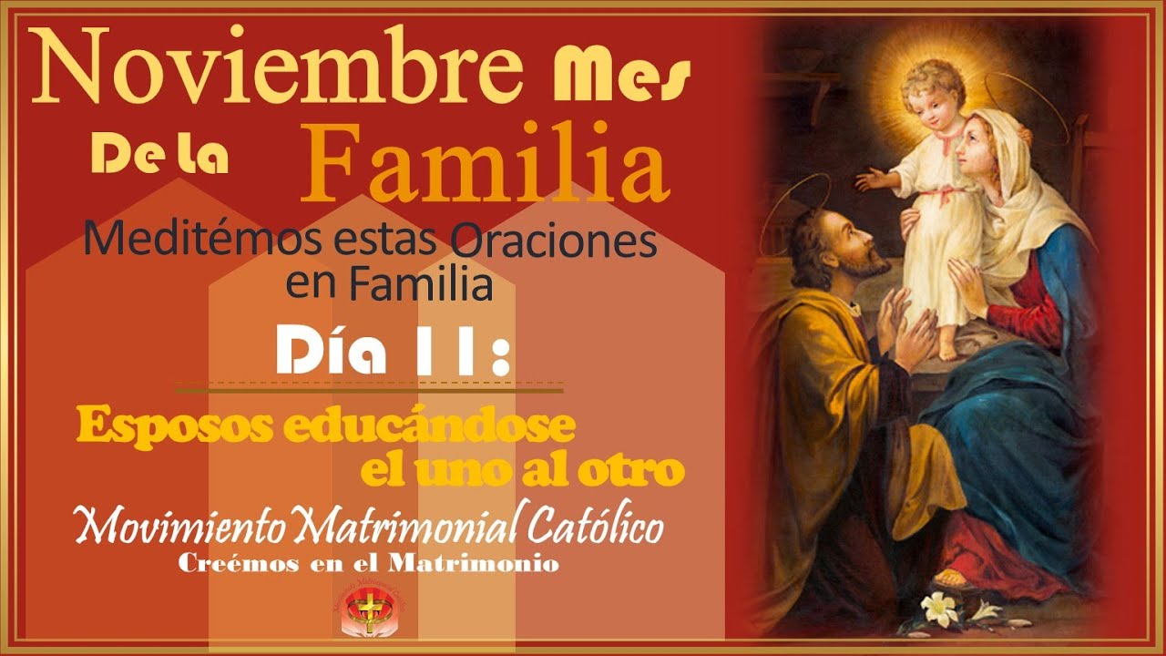 ORANDO EN FAMILIA DIA  11:  LOS ESPOSOS EDUCÁNDOSE EL UNO AL OTRO