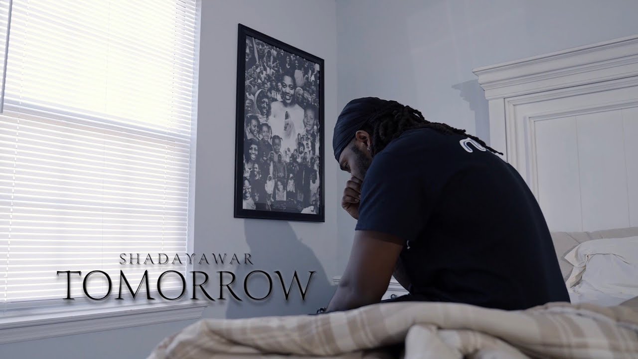 Shadayawar “Tomorrow” (Music Video) A Kendall Mathis Film