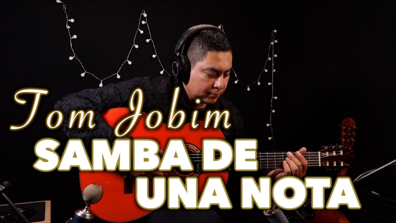 Samba de una Nota -Tom Jobim- (instrumental)