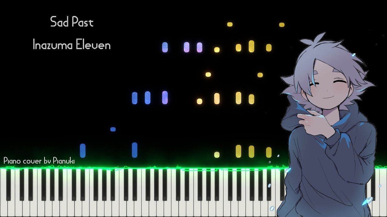 Sad Past - Inazuma Eleven (Piano cover / Pianuki)