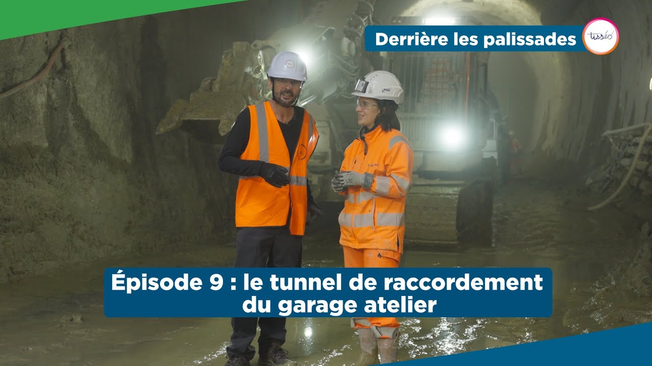 Derrière les palissades - Episode 9 : Le tunnel de raccordement au garage atelier
