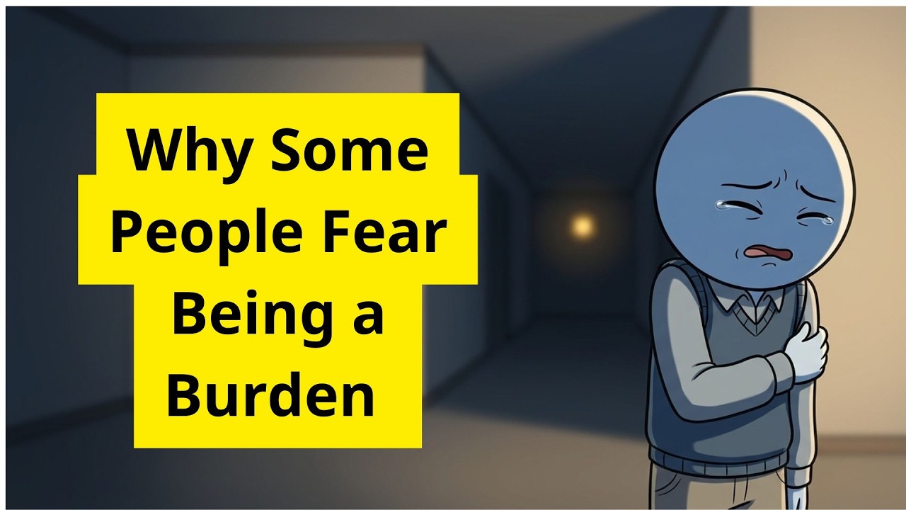 Why Some People Fear Being a Burden#psychology