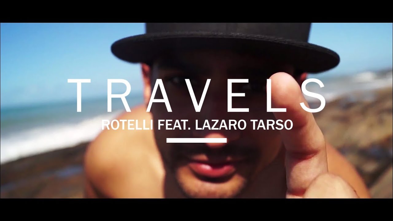 Rotelli feat. Lazaro Tarso - Travels