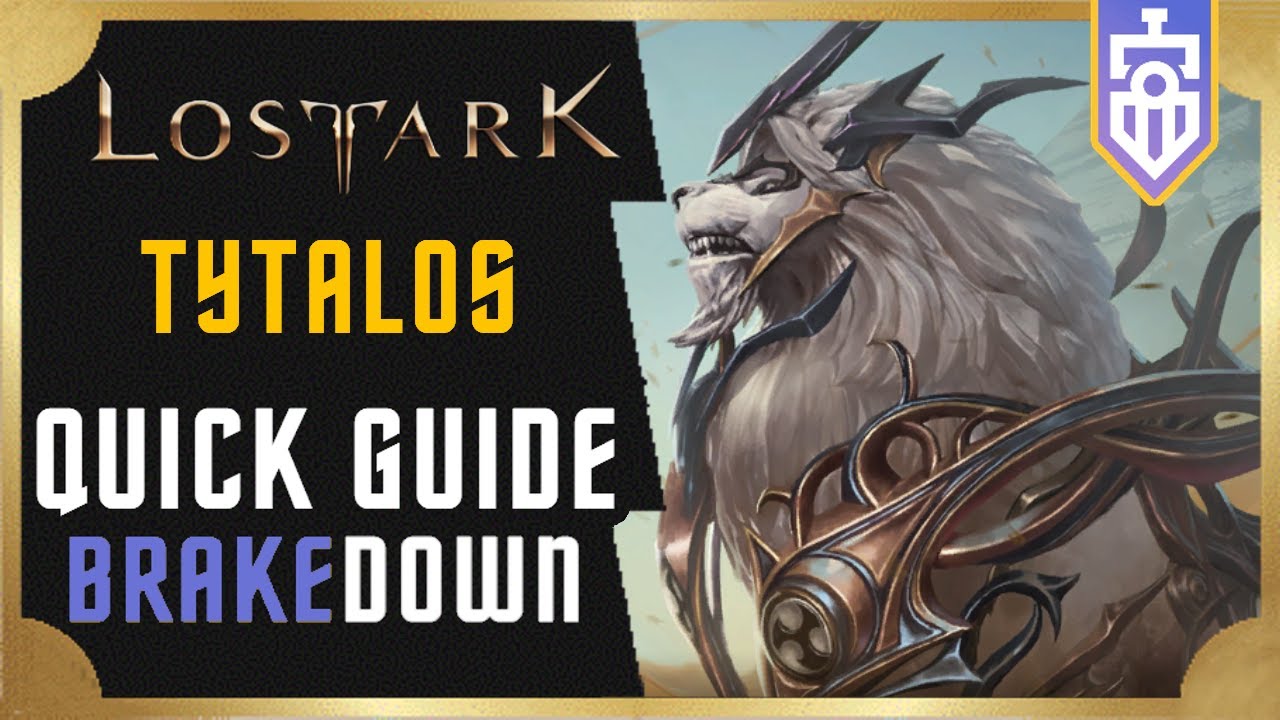 Tytalos QUICK GUIDE | Lost Ark | Brakedown #17