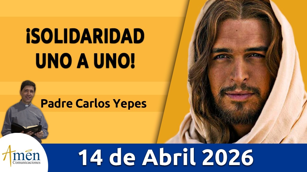 Evangelio De Hoy Martes 14 Abril 2026 #PadreCarlosYepes l Juan 3, 7b-15 #Evangelio