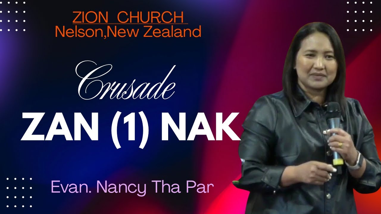 Evan. Nancy Tha Par || CRUSADE - ZAN (1)NAK  ||