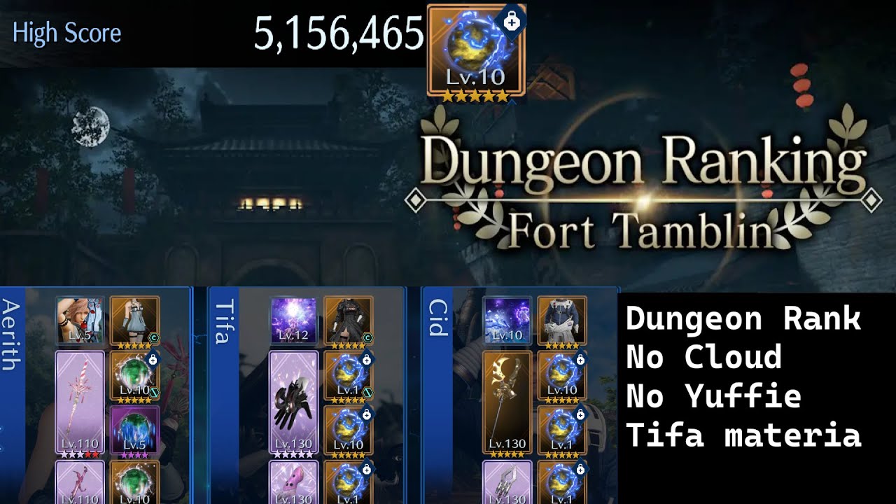 [FF7 Ever Crisis] Dungeon Ranking Fort Tamblin 5150k+ Score - The only Tifa run you will see...