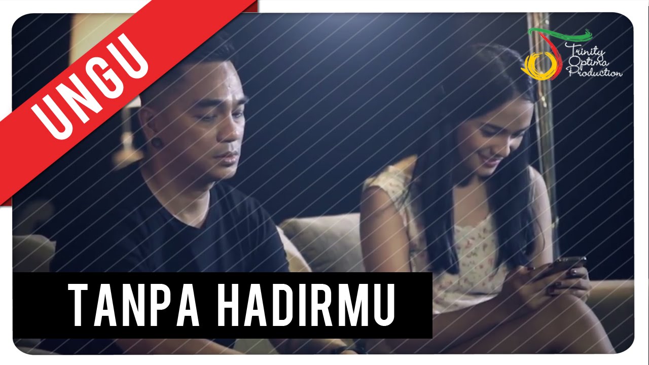 UNGU - Tanpa Hadirmu | Official Music Video