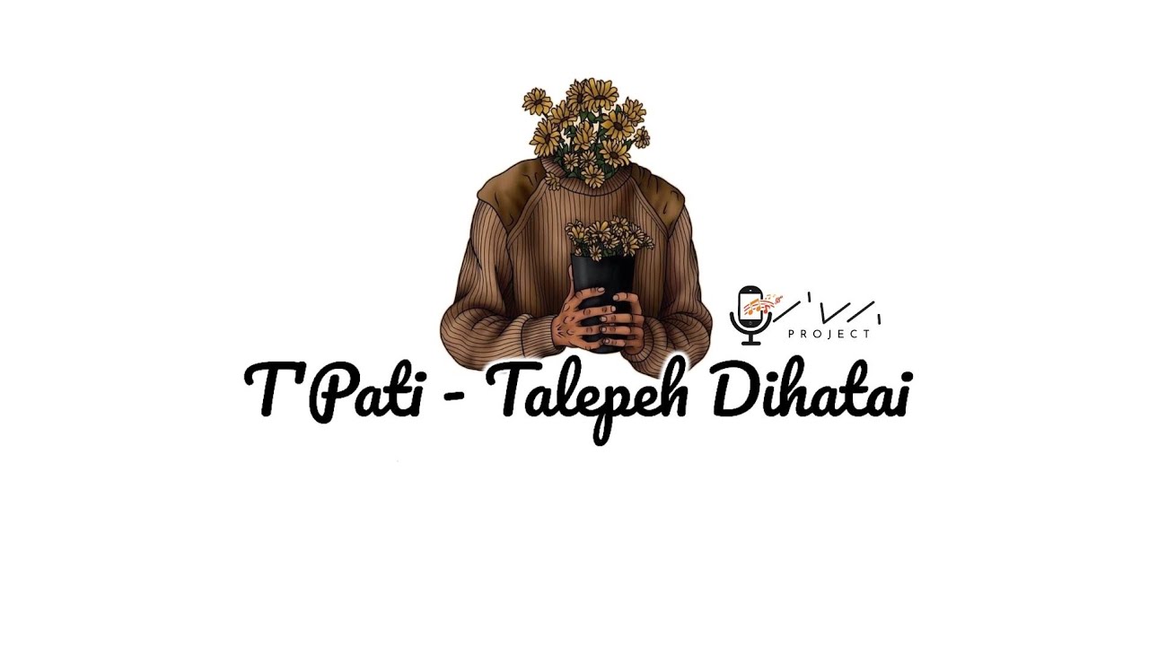 T'PATI PROJECT - TALEPEH DIHATAI ( Official Audio Lyrics )