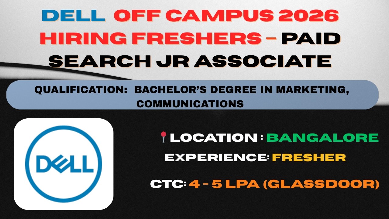 Dell Off Campus Drive 2026 | Paid Search Jr Associate | Freshers