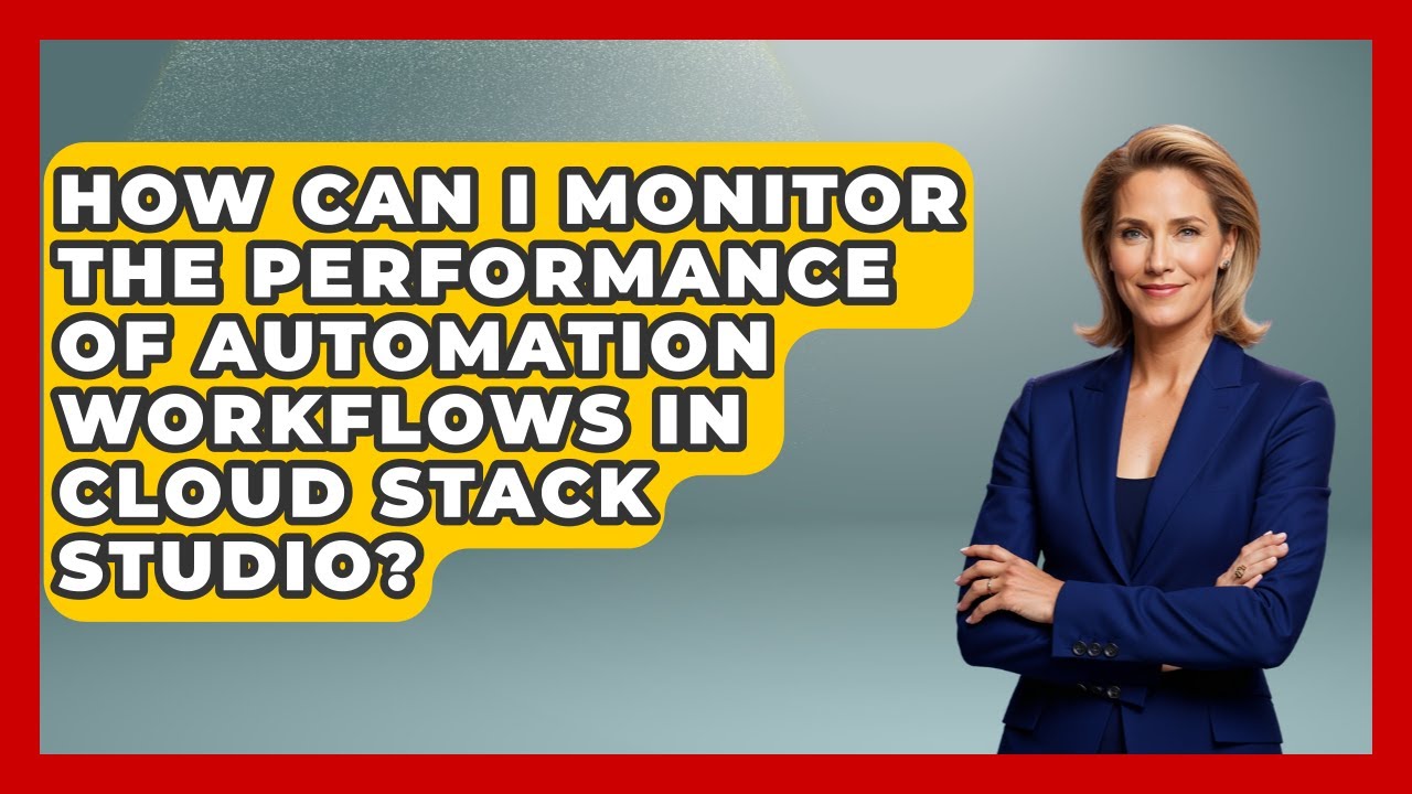 How Can I Monitor the Performance of Automation Workflows in Cloud Stack Studio?
