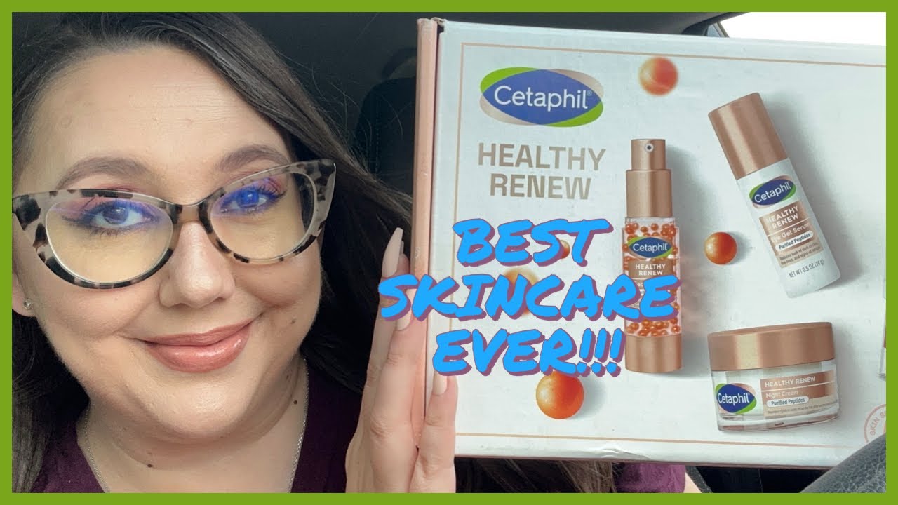 CETAPHIL HEALTHY RENEW SKINCARE