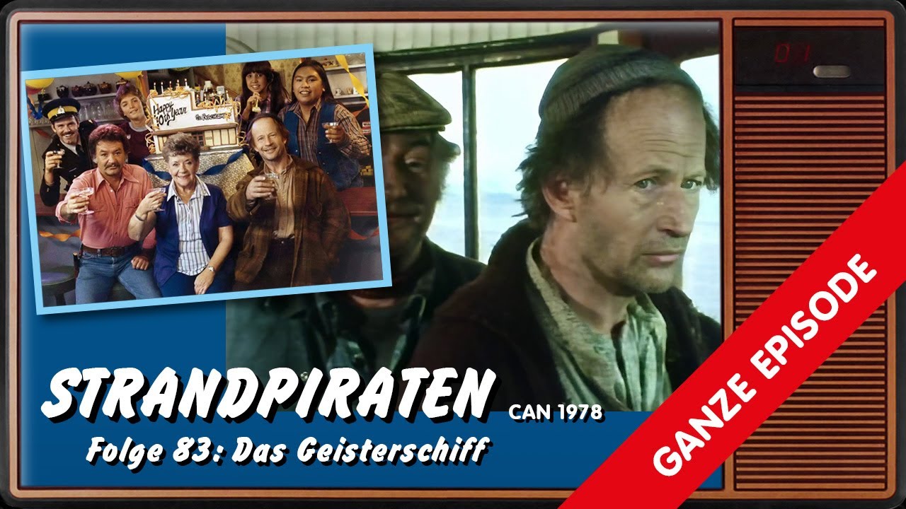 Strandpiraten – Folge 83: Das Geisterschiff (CAN 1978)