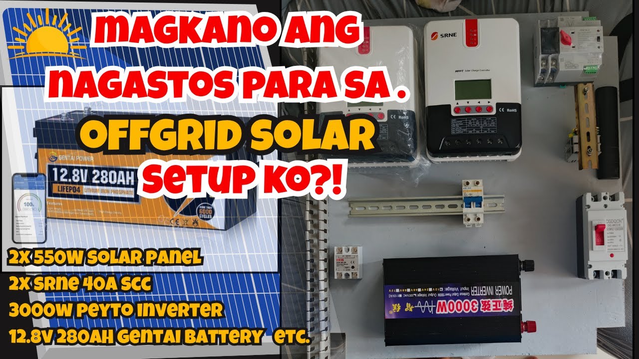 MAGKANO ANG NAGASTOS KO SA OFF GRID SOLAR SETUP? (12V lifePO4 + SRNE 40A setup)
