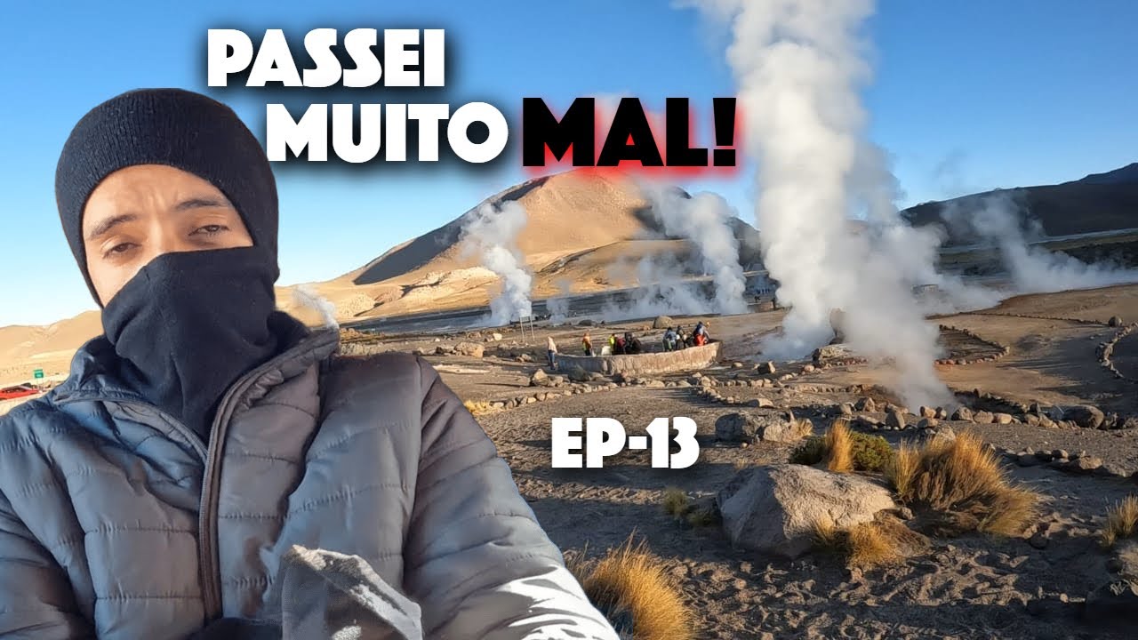 13- GEYSERS DEL TATIO | SOFRI no Maior campo Geotérmico do Chile, Viagem de Moto Deserto do Atacama