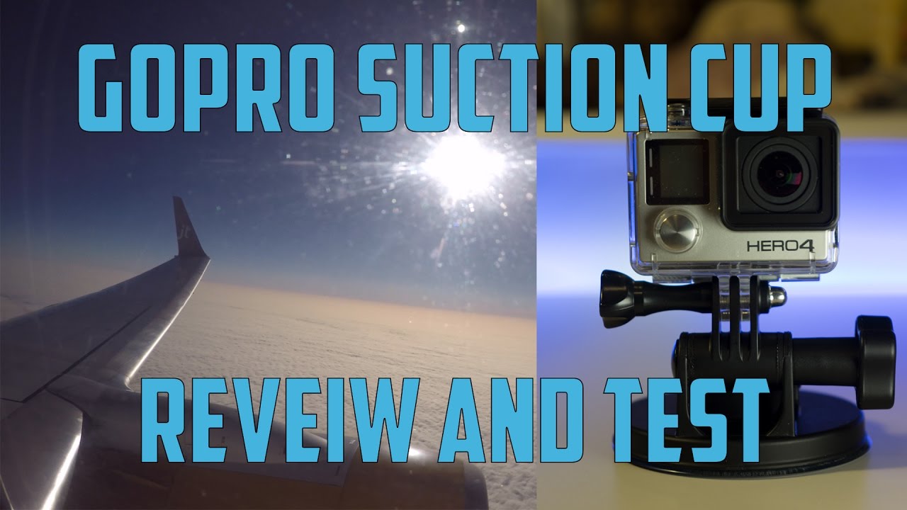 GOPRO SUCTION CUP Mount Car And Airplane Test And Review