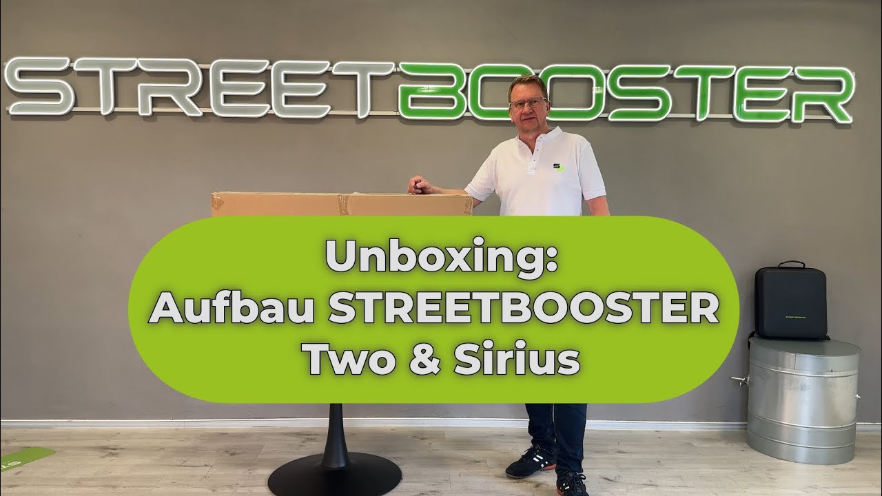 Unboxing: Aufbau STREETBOOSTER Two & Sirius 