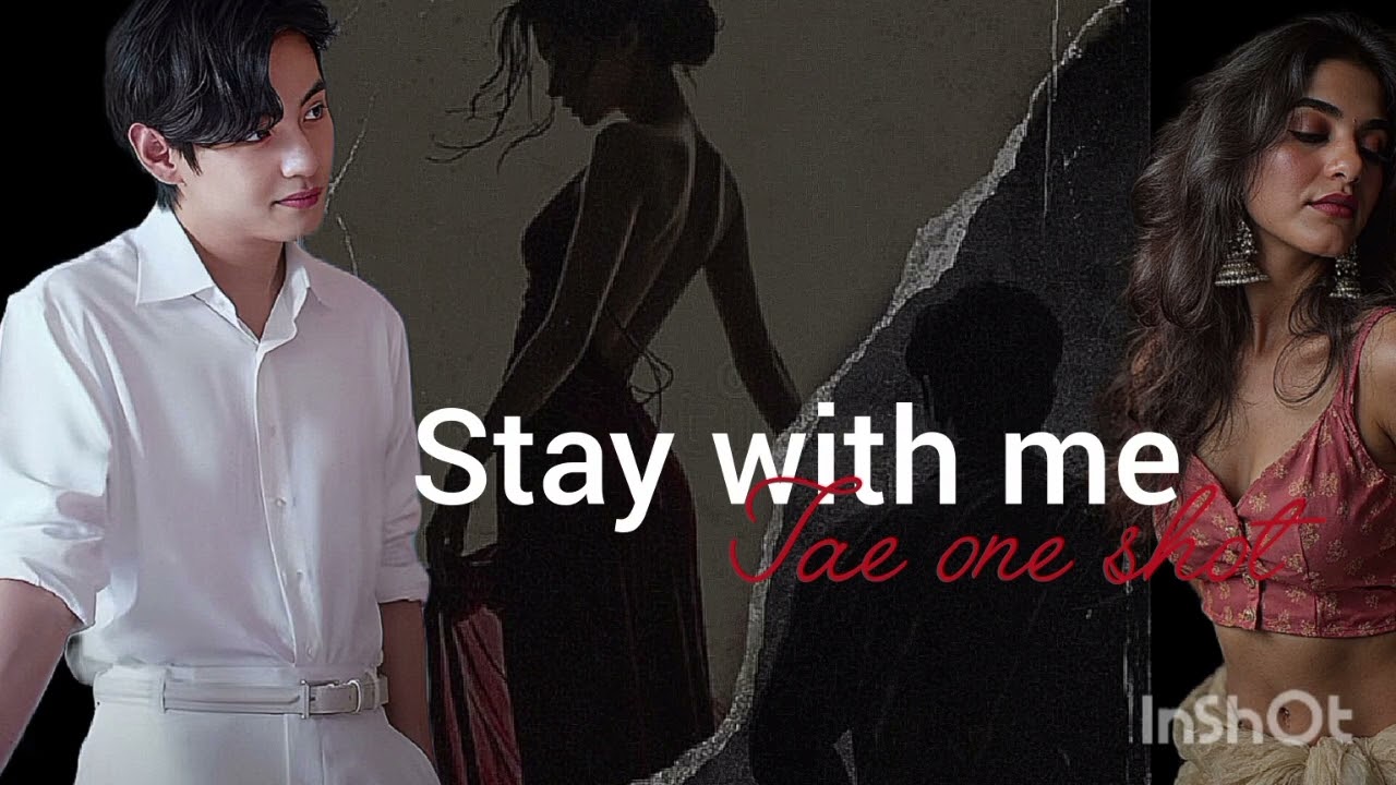 Stay with me// tae one shot// tamil