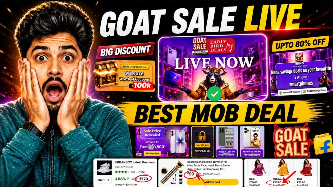 Flipkart GOAT Sale Early Bird Deal Is Live 🔴 | All Mobile Offers & All Product Deals 2026