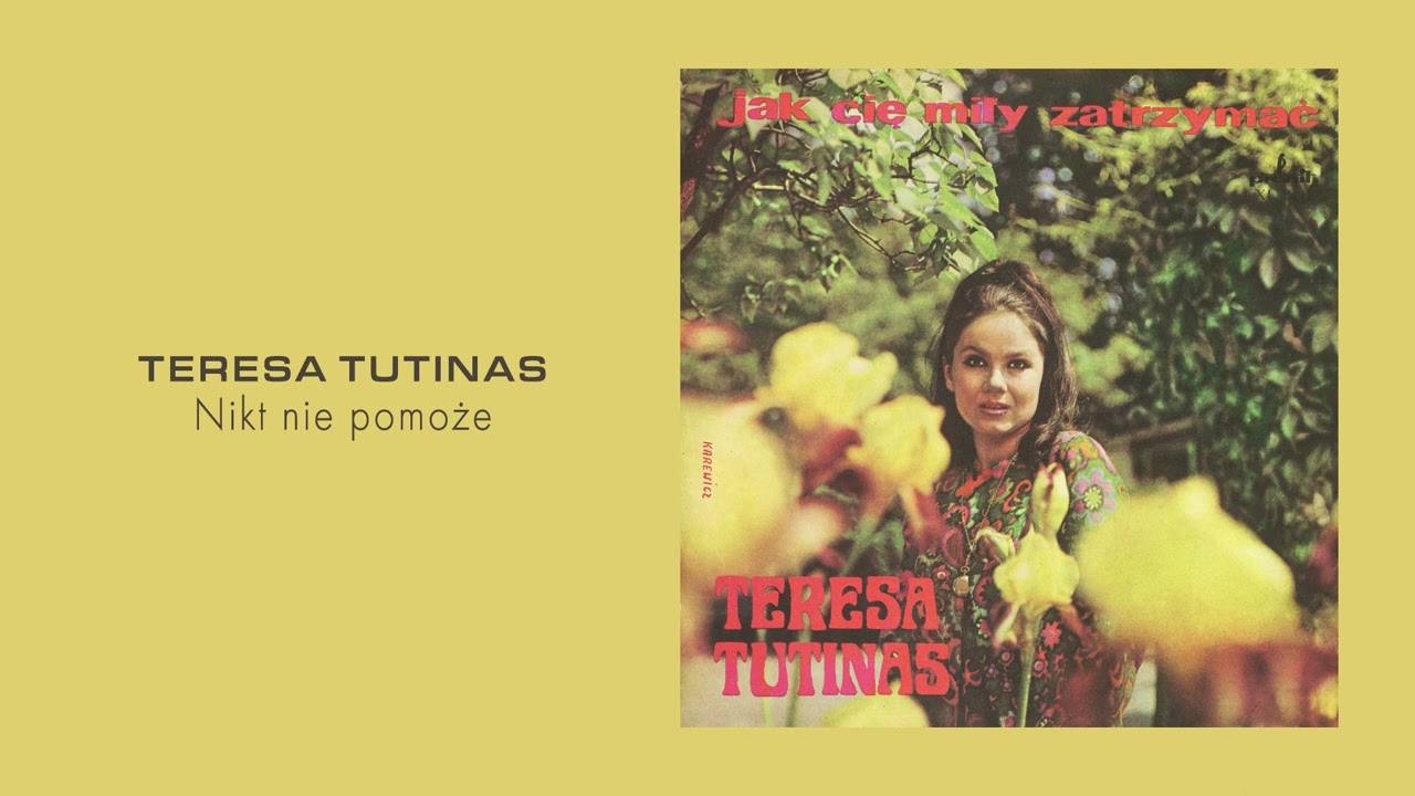 Teresa Tutinas - Nikt nie pomoże [Official Audio]