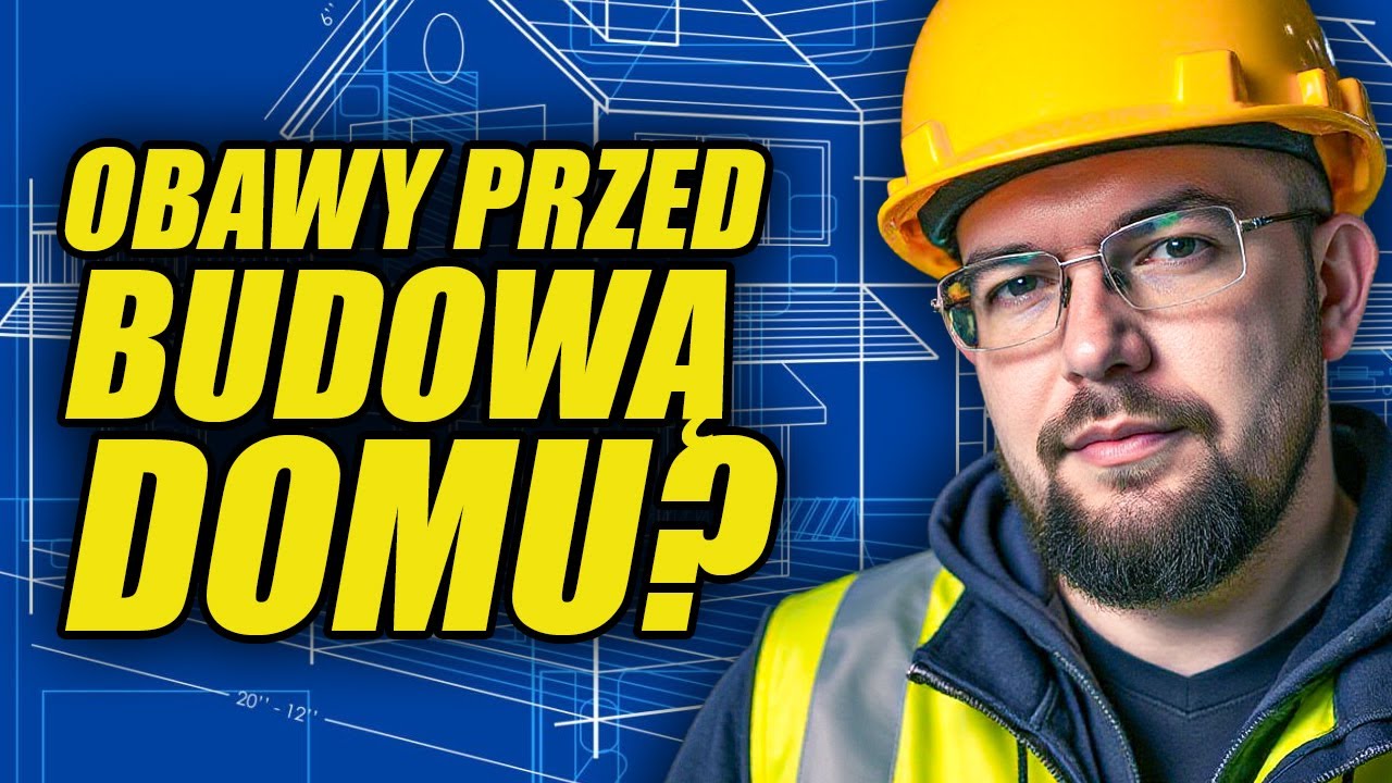 Boisz się podjąć budowy dom? Ten film to zmieni!