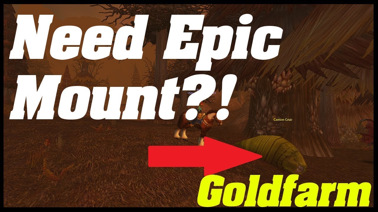 CLASSIC: Goldfarm For EPIC MOUNT!