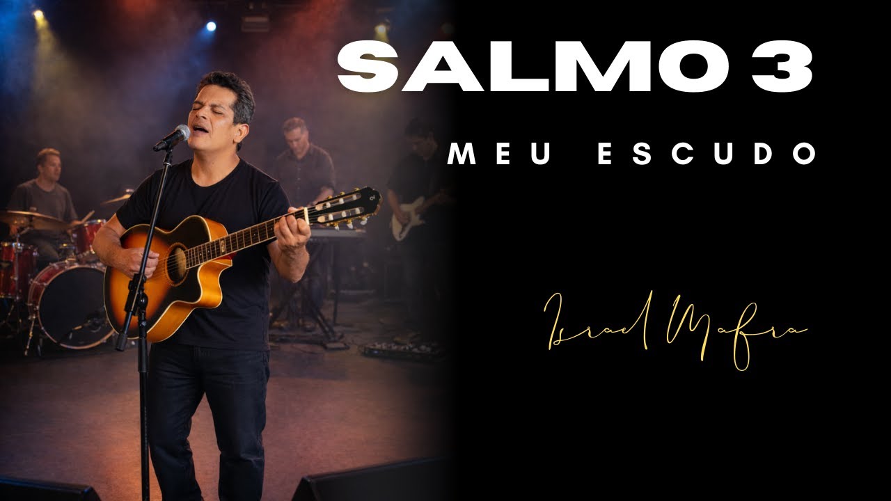 Salmo 3 - Meu Escudo | Um bálsamo em dias de angústia | Israel Mafra