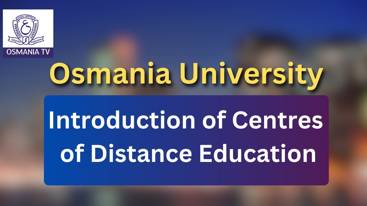 Introduction of Centre for Distance Education || Osmania University || Prof G.B.Reddy