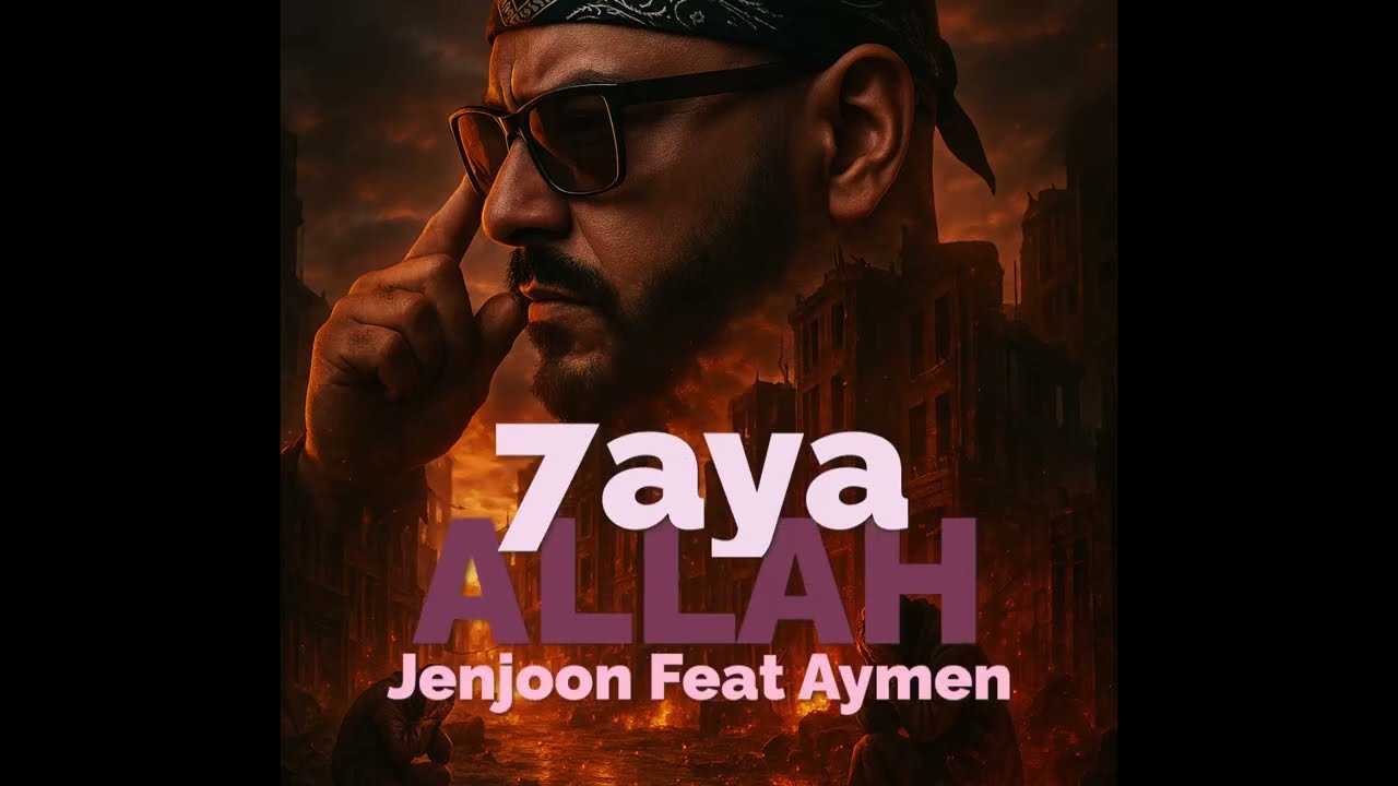 Jenjoon Feat Aymen- 7aya Allah