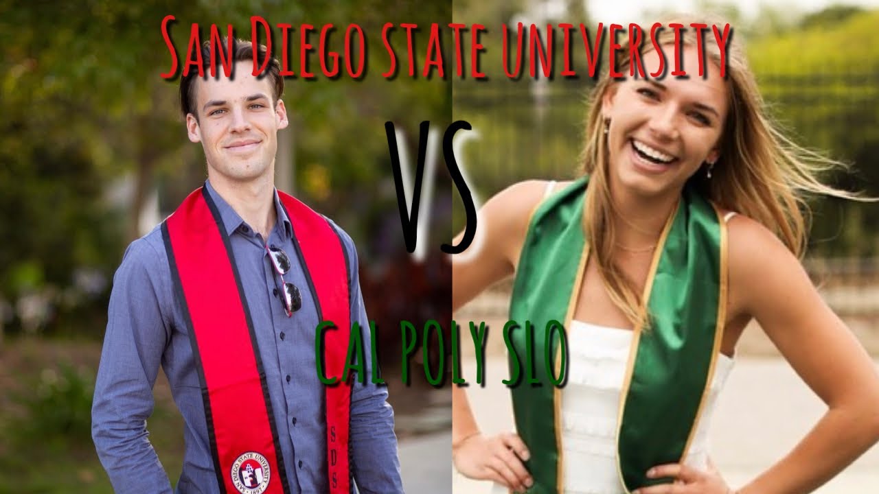COMPARING SDSU AND CAL POLY SLO (which is better?)