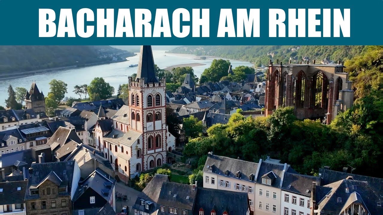BACHARACH AM RHEIN - Ein mittelalterliches Juwel, voller Geschichte und Romantik