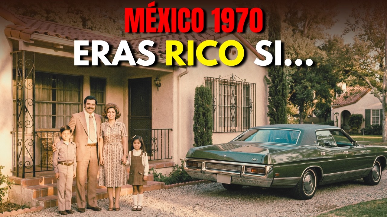Esto Significaba Que Eras RICO En El MÉXICO De Los 70