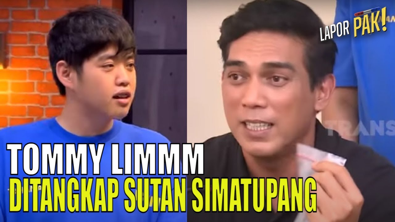 Sutan Simatupang  Tangkap Tommy Limmm Sang Pengedar! | LAPOR PAK! (03/03/23) Part 1