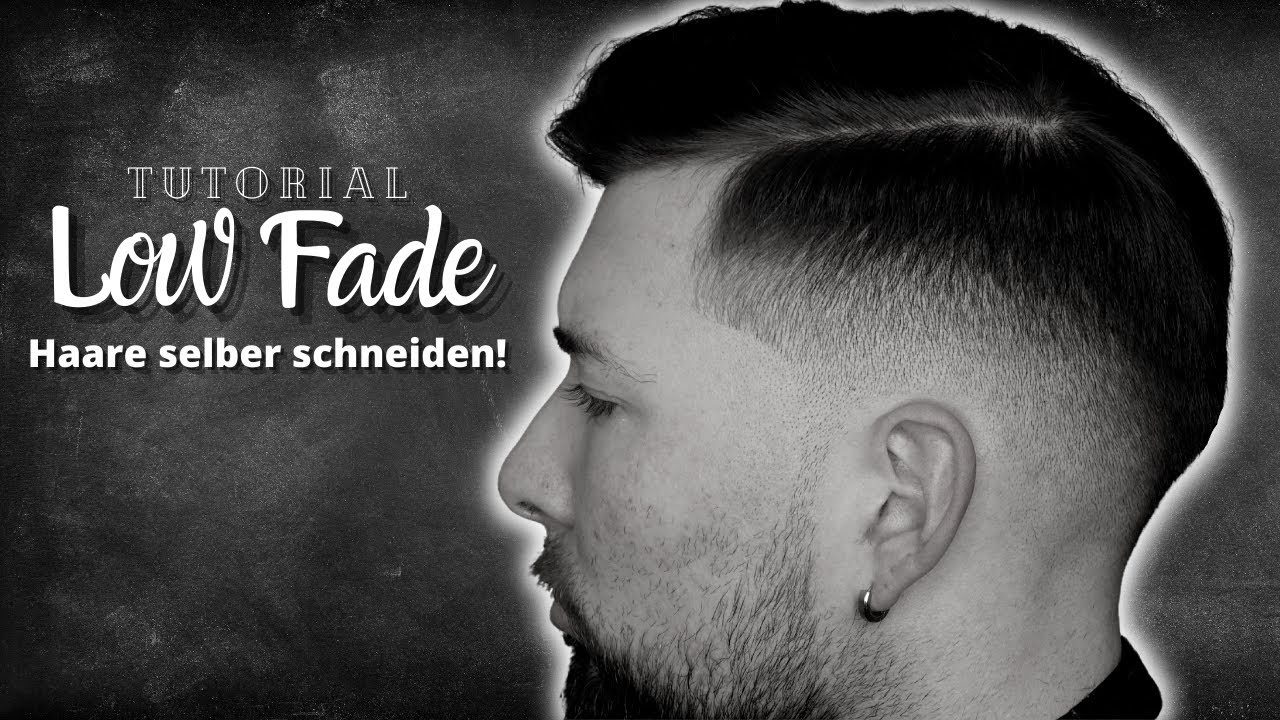 LOW FADE - HAARE SELBER SCHNEIDEN - QUARANTÄNE TUTORIAL SCHRITT FÜR SCHRITT