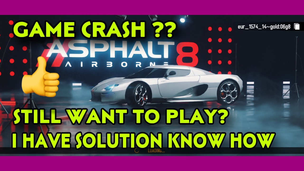 Asphalt 8, Game Crash Again and Again?? I Have Solution Find Out How ?! 🤔