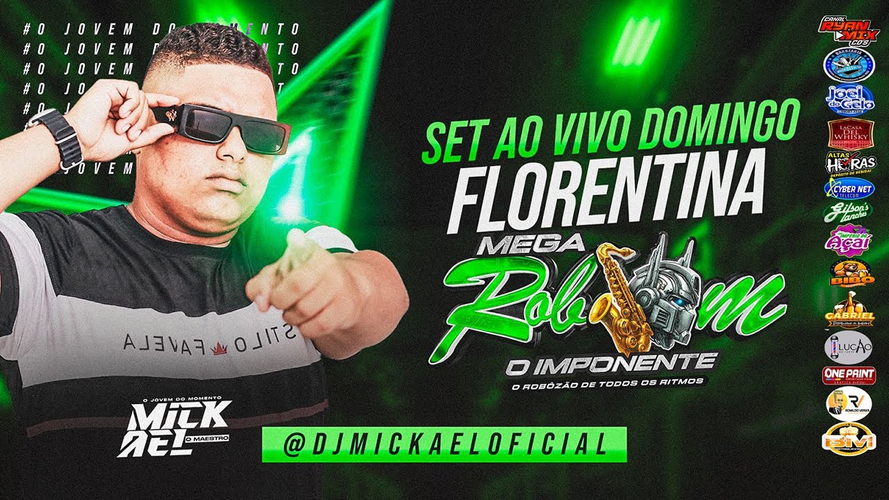 MEGA ROBSOM O IMPONENTE - FLORENTINA PRIME 2025 DJ MICKAEL