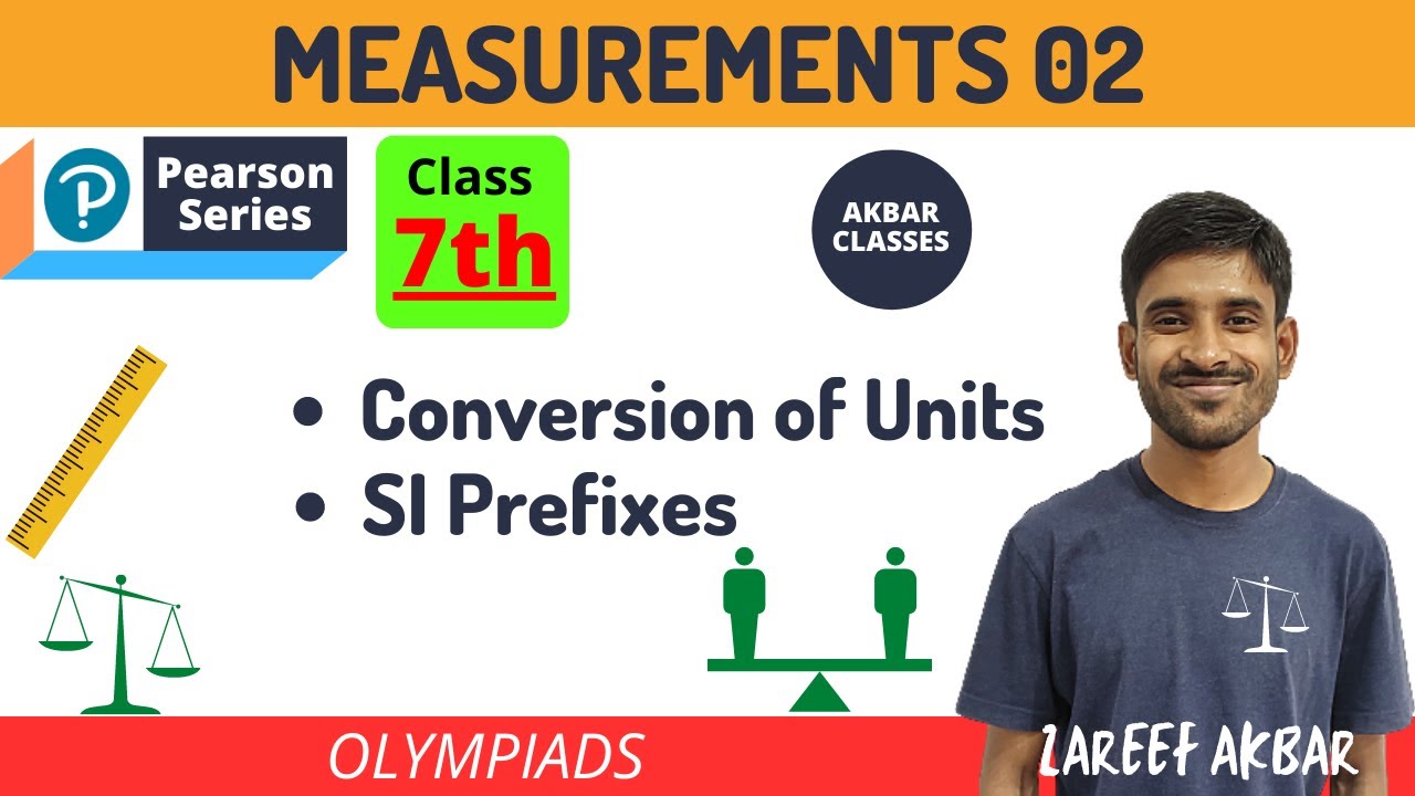 Class 7 | Measurements 02 | SI Prefixes | Conversion of Units | Pearson IIT Foundation