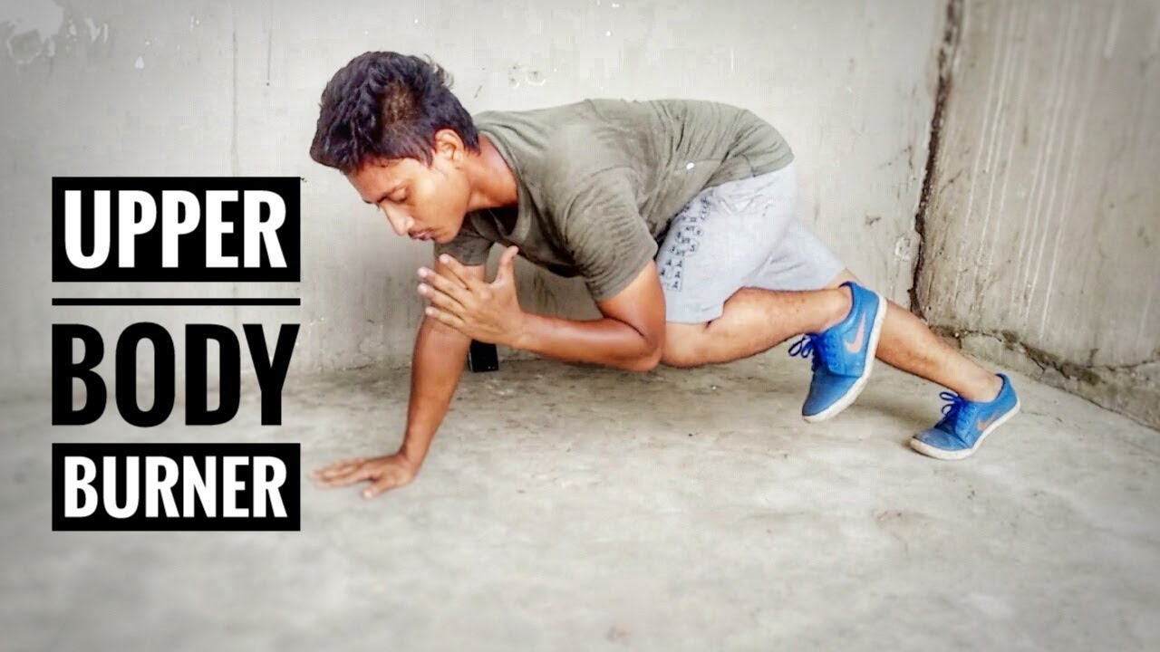 Upper body burning