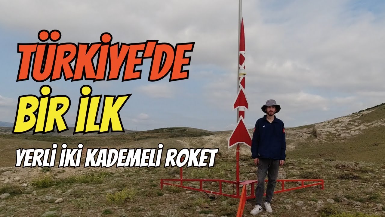 Tamamen El Yapımı İki Kademeli Roket || Türkiye'de Bir İlk