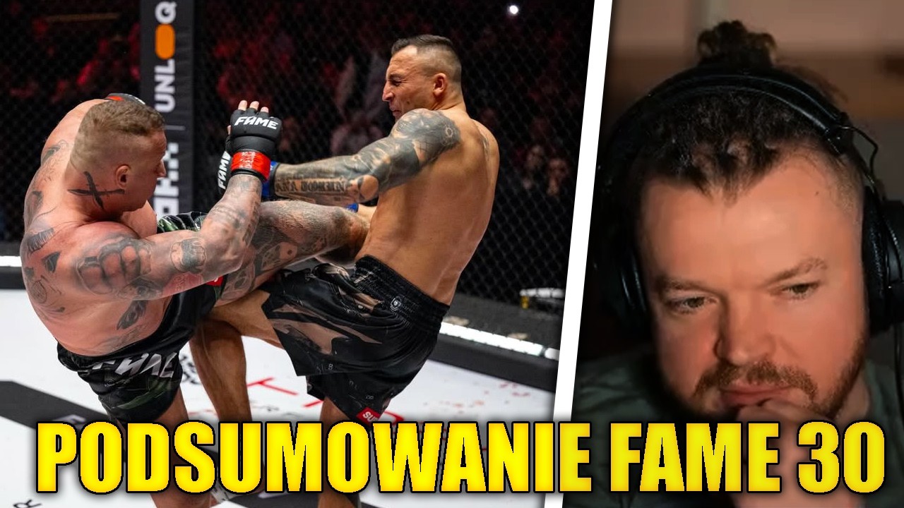 WARDĘGA PODSUMOWUJE GALĘ FAME MMA 30