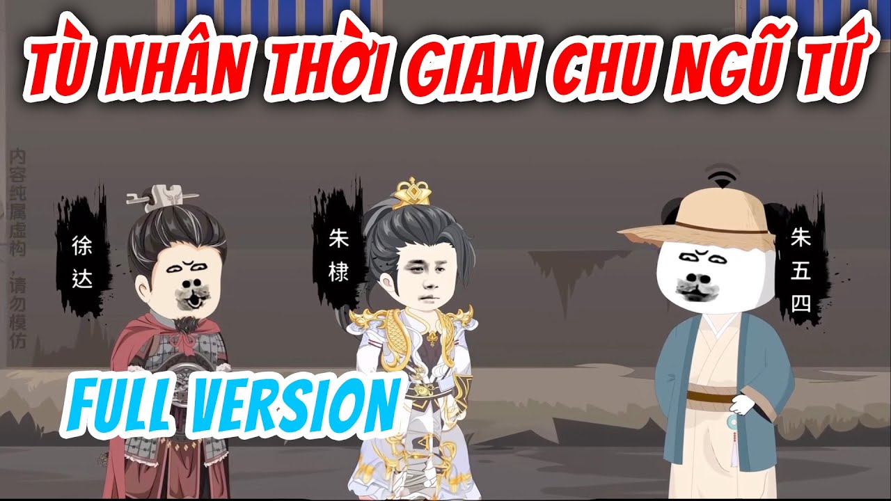 [Full Version] Tù Nhân Thời Gian Chu Ngũ Tứ | Hà Nhân Xuyên Không | Chuột Vietsub